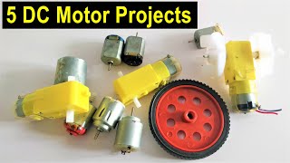 DC Motor Projects - 5 Creative DIY Ideas You Must Try
