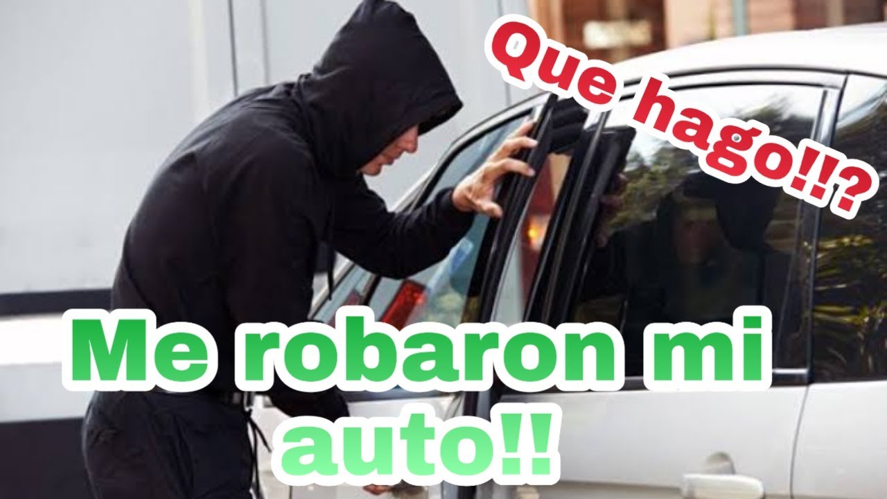 CONOCE LOS PASOS A REALIZAR PARA EL REPORTE DE ROBO DE TU AUTO Y EL ...