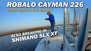 Robalo Cayman 226 boat first time in the marsh and breaking in my new Shimano SLX XT reel!