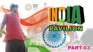 Indian Pavilion | Dubai Expo 2020 | Part 03 | Mix N Match Travel