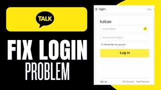 How To Fix KakaoTalk Login Problem