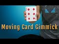 Moving card Gimmick Tutorial