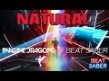 Beat Saber - Natural - Imagine Dragons Music Pack | FC Expert+ SS rank