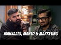 Mansaals, Manto & marketing Ft. Salman Parekh | founder of Mansaals and Manto | Podcast #30