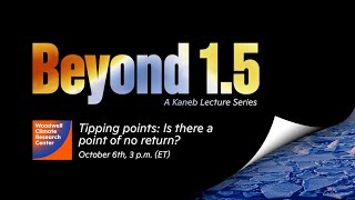 Beyond 1.5 Series | Tipping points: Is there a point of no return?