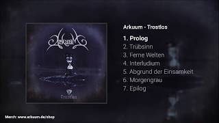 Arkuum - Trostlos (Full Album)