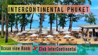 InterContinental Phuket Resort Premium Ocean View Room Club lounge access 2022