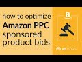 Optimizing Amazon PPC Bids for Sponsored Products