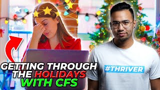 How To Get Through the Holidays With CFS | CHRONIC FATIGUE SYNDROME