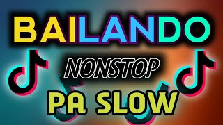 NONSTOP BAILANDO (PA SLOW 2023-2024) DJ RR Remix