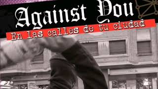 AGAINST YOU - EN LAS CALLES DE  TU CIUDAD(DISCO COMPLETO-DISKA OSOA-FULL ALBUM)