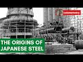 The Origins of the Japanese Steel Industry