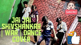 Jai Jai Shivshankar Dance cover | War | Hrithik Roshan | Tiger Shroff