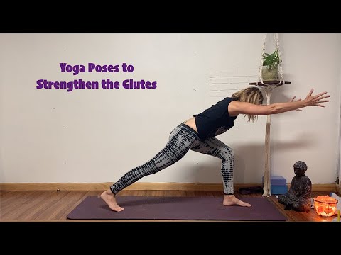 Yoga Poses To Strengthen The Glutes - YouTube