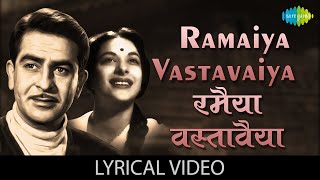 Ramaiya Vastavaiya - (Lyrics) | Mohammed Rafi | Lata Mangeshkar | Mukesh | Popular Hindi Song