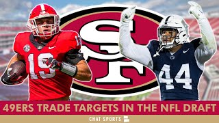 San Francisco 49ers TRADE Targets In The 2024 NFL Draft Ft. Brock Bowers & Chop Robinson