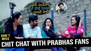 Chit Chat With Saaho Fans - Die Hard Fans | Prabhas | Shraddha Kapoor