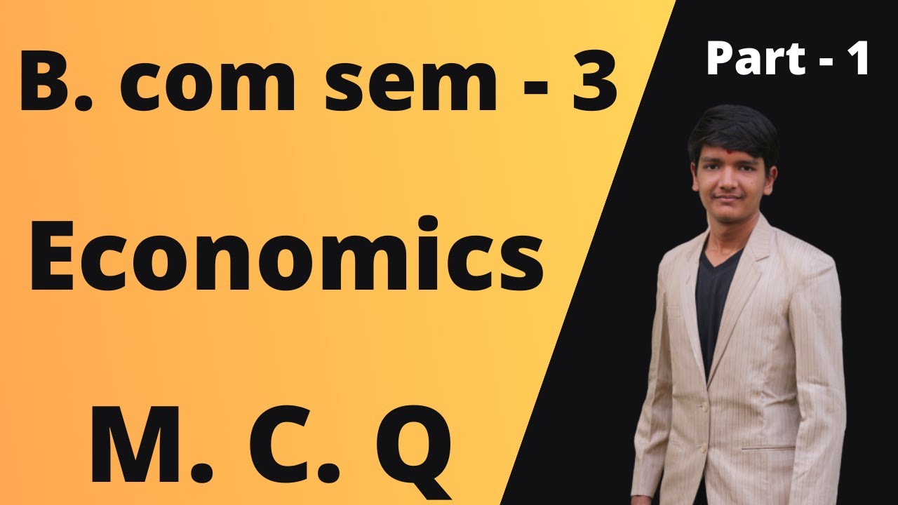 #1 B.Com Sem - 3 | Economics MCQs Part - 1 | Vnsgu Online Exam 2021 ...