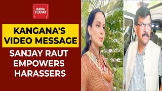 Kangana Ranaut Vs Maharashtra Government: Actor Blames Sanjay Raut Of Empowering Harassers