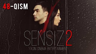 Sensiz 2mavsum (o'zbek serial) 48-qism | Сенсиз 2мавсум (ўзбек сериал) 48-қисм