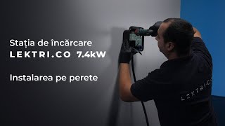 Cum instalezi stația de încărcare LEKTRI.CO de 7.4kW?