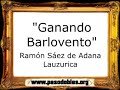 Ganando Barlovento - Ramón Sáez de Adana Lauzurica [Marcha Militar]