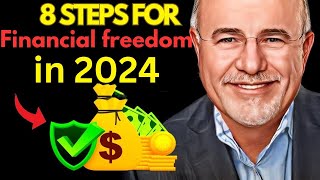 Dave Ramsey: 8 Simple Steps for Financial Freedom in 2024