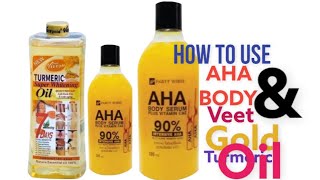 How to use aha body serum \u0026 Veet gold turmeric oil