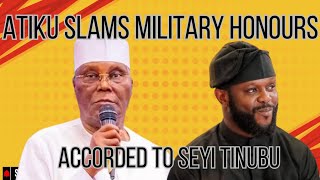 Atiku Slams ‘Military Honours’ Accorded To Tinubu’s Son