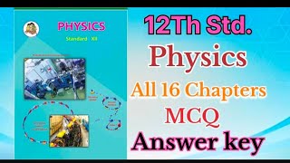 #12th Std#Physics#All16Chapters#MCQ #Answer key#vikasneel777