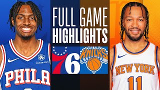 76ERS at KNICKS | FULL GAME HIGHLIGHTS | March 12, 2024