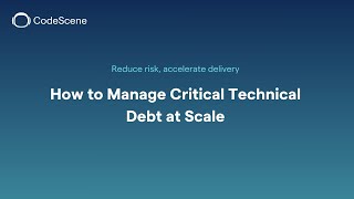How to manage critical technical debt at scale