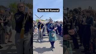Taco Bell funeral pt 1