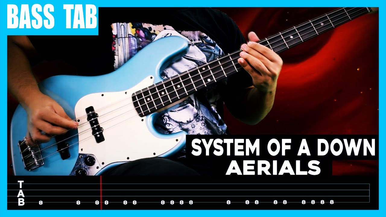 【SYSTEM OF A DOWN】[ Aerials ] Cover By Cesar | LESSON | BASS TAB - YouTube