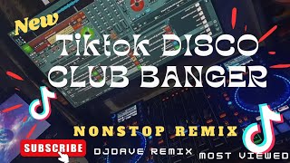 TIKTOK MASA DISCO | CLUB BANGER  | NONSTOP REMIX | DJDAVE REMIX