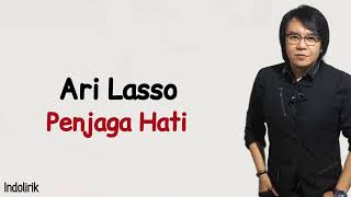 Ari Lasso Penjaga Hati Lirik Lagu Indonesia