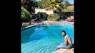 포스트 말론(Post Malone) - Something Real (2023, Austin) [가사/해석/lyrics]