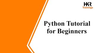 Python Tutorial | Python for Beginners | Python Programming | Python Course - HKR Trainings