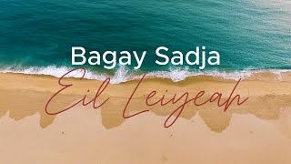 BAGAY SADJA - EiL LEiYEAH [LYRICS] | TAUSUG SONGS