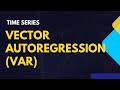 Vector Autoregression (VAR) Model | Multivariate Time Series Forecasting in Python