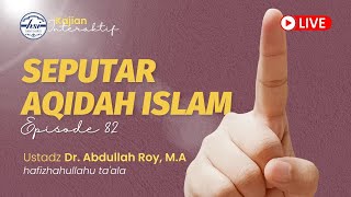 HSI Interaktif Seputar 'Aqidah Islam - Episode 82