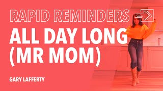 'All Day Long (Mr Mom)' Line Dance Rapid Reminder