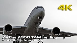 Airbus A350 TAM (LATAM) soft landing Madrid Barajas [4K]