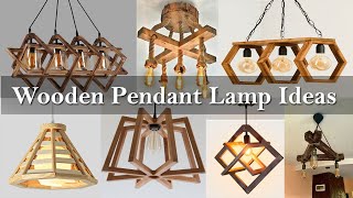 Handmade Wooden Pendant Lamp Design Ideas You'll Want To Diy Immediately