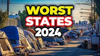 Top 10 WORST STATES in America for 2024
