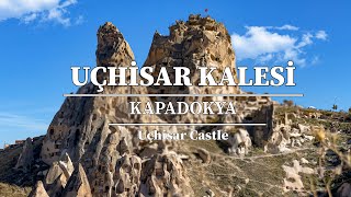 Kapadokya Uçhisar Kalesi 4K - Uçhisar Nevşehir - Uchisar Castle