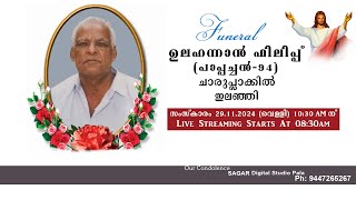 Funeral Service Of ULAHANNAN PHILIP ( Pappachan-94 ),Charuplackil // 29-11-2024