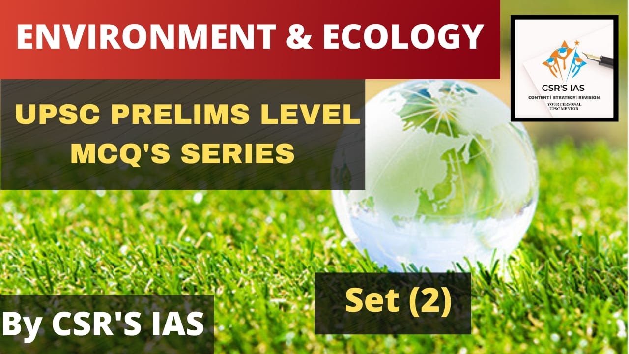 Environment & Ecology MCQs - Set 2 - UPSC Prelims Level - YouTube