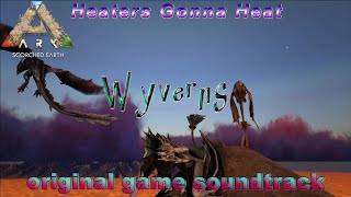 Wings of Fury - Heaters Gonna Heat OST | ARK Scorched Earth Adventure