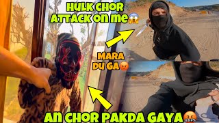 @aalyanvlogs1299 HULK CHOR att@ck on Me | chaku LE KAR MARNE AYA 😡 | CHOR KO PAKAD DIYA!” GOOD DAY